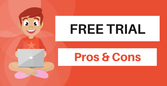 pros and cons of free trial